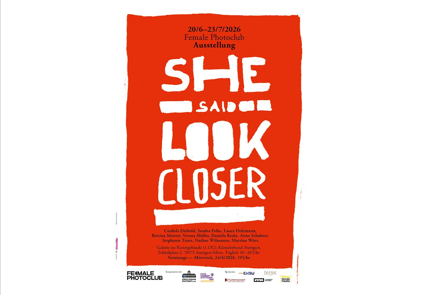 Das Plakat zur Ausstellung "SHE SAID LOOK CLOSER" im Female Photoclub zeigt kreative Kunstwerke und Informationen.